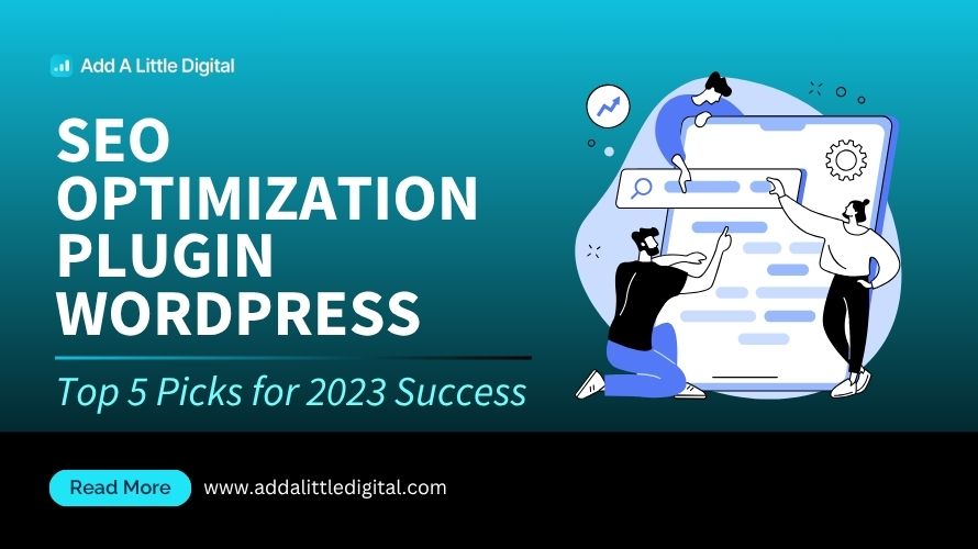 SEO Optimization Plugin WordPress: Top 5 Picks for 2023 Success