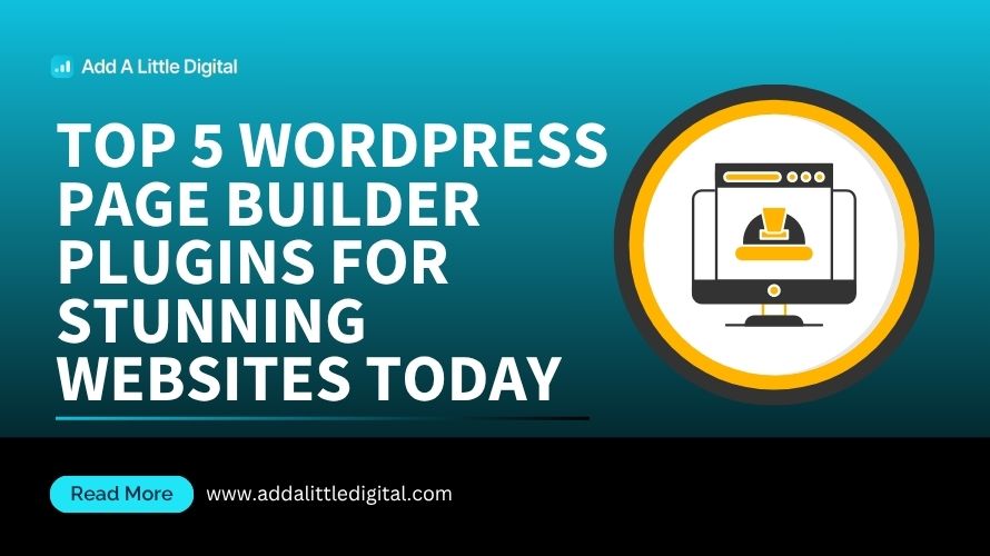 Top 5 WordPress Page Builder Plugins for Stunning Websites Today