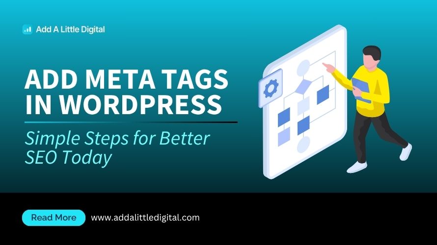 Add Meta Tags in WordPress: Simple Steps for Better SEO Today