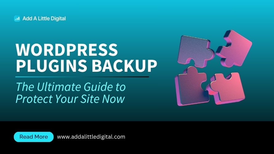 WordPress Plugins Backup: The Ultimate Guide to Protect Your Site Now