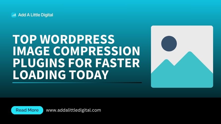 Top WordPress Image Compression Plugins for Faster Loading Today
