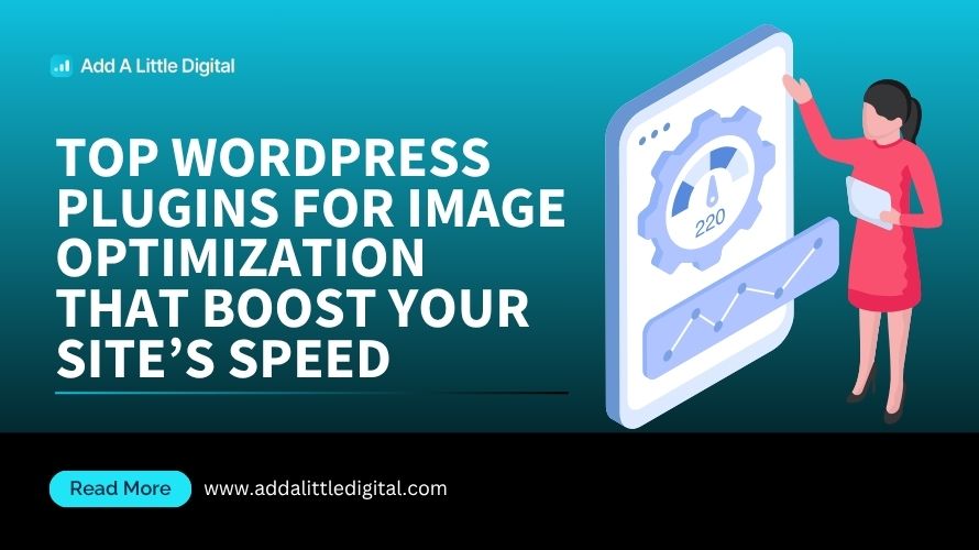 Top WordPress Plugins for Image Optimization That Boost Your Site's Speed