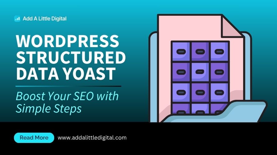 WordPress Structured Data Yoast: Boost Your SEO with Simple Steps