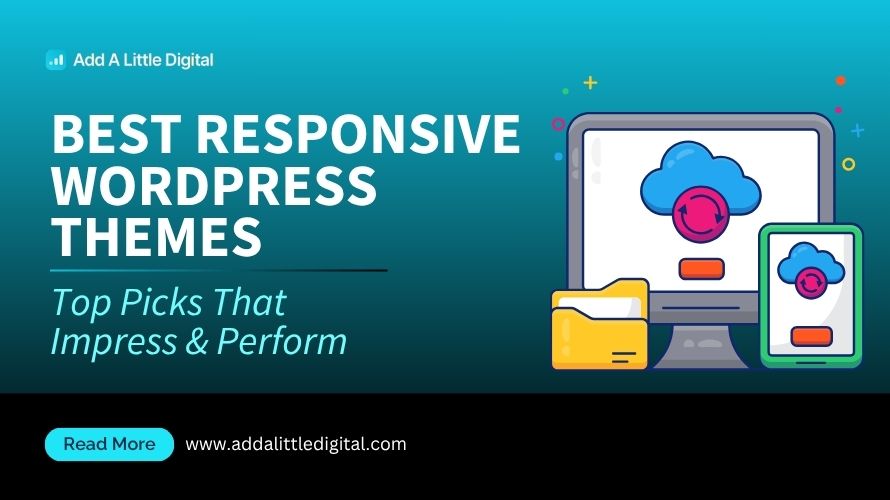 Best Responsive WordPress Themes: Top Picks That Impress & Perform