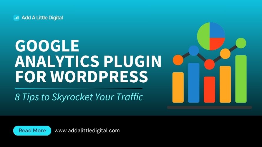Google Analytics Plugin for WordPress: 8 Tips to Skyrocket Your Traffic