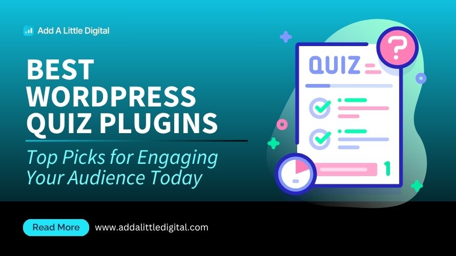 Best WordPress Quiz Plugins: Top Picks for Engaging Your Audience Today