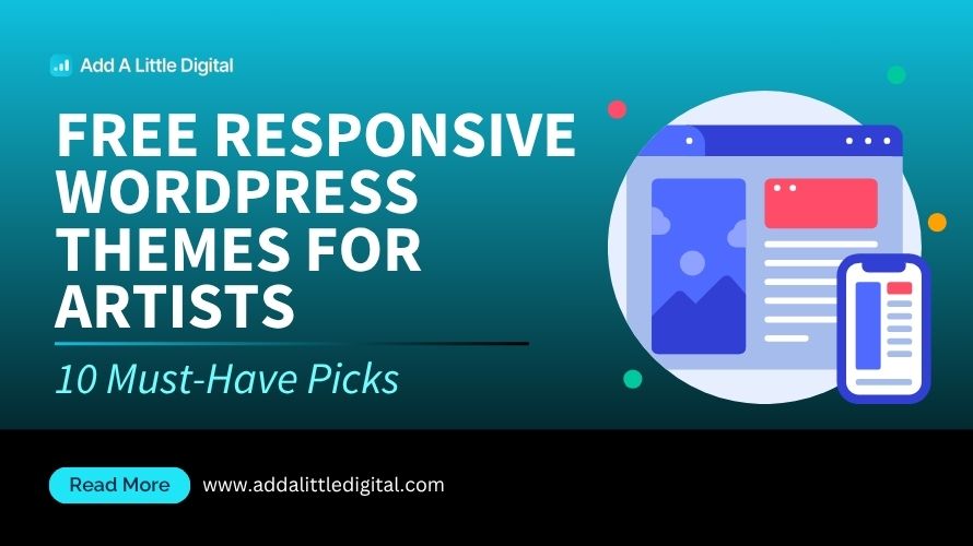 Free Responsive WordPress Themes for Artists: 10 Must-Have Picks