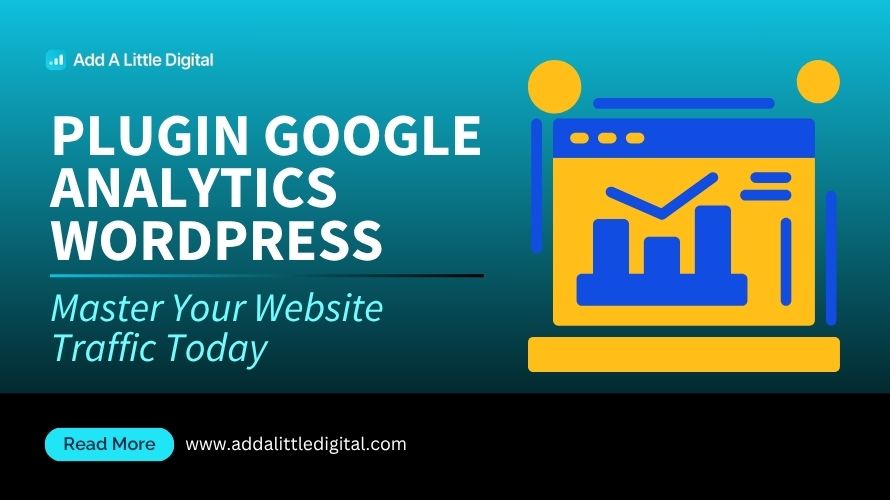 Plugin Google Analytics WordPress: Master Your Website Traffic Today