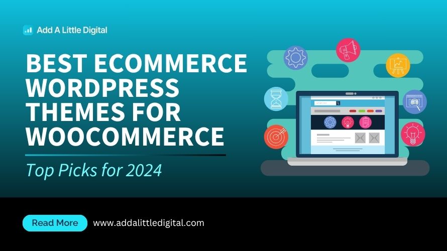 Best Ecommerce WordPress Themes for WooCommerce: Top Picks for 2024