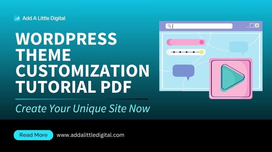WordPress Theme Customization Tutorial PDF: Create Your Unique Site Now