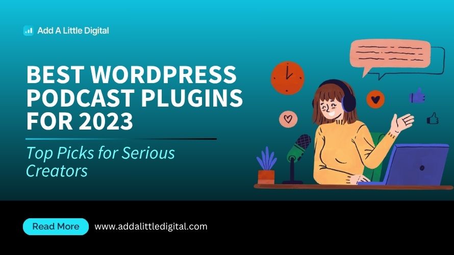 Best WordPress Podcast Plugins for 2023: Top Picks for Serious Creators