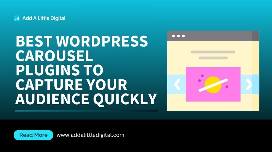 Best WordPress Carousel Plugins to Capture Your Audience Quickly