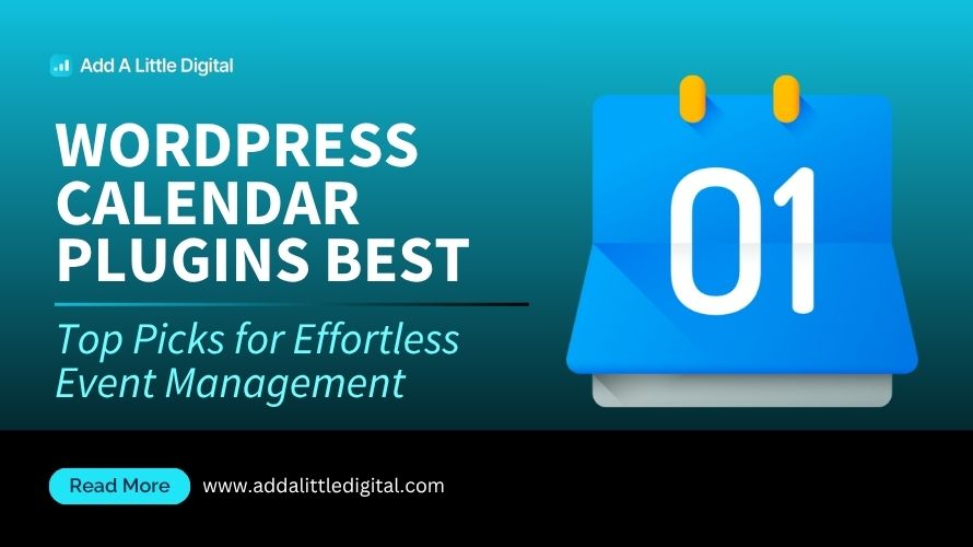 WordPress Calendar Plugins Best: Top Picks for Effortless Event Management