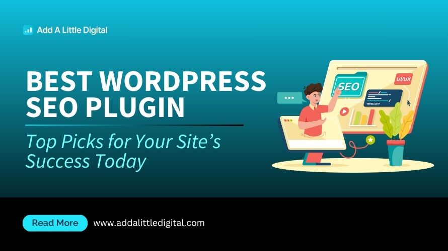 Best WordPress SEO Plugin: Top Picks for Your Site’s Success Today