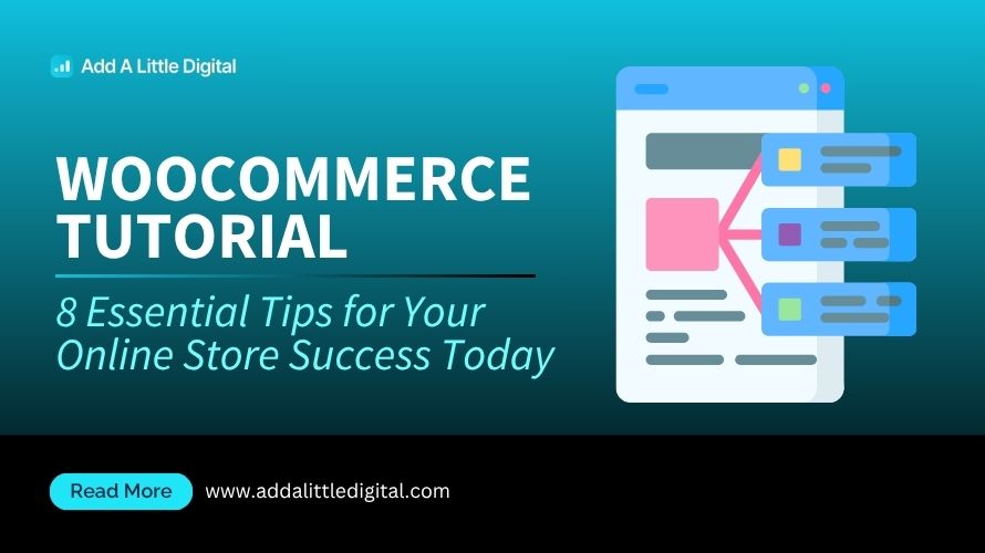 WooCommerce Tutorial: 8 Essential Tips for Your Online Store Success Today