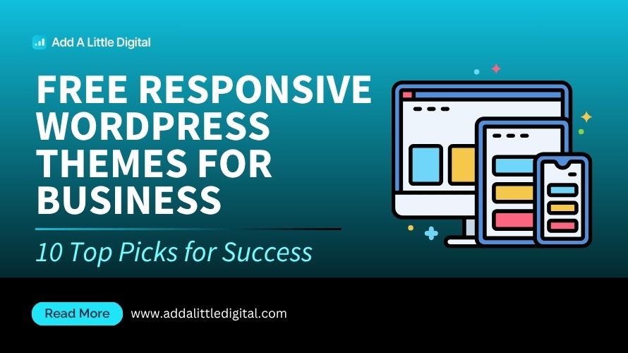 Free Responsive WordPress Themes for Business: 10 Top Picks for Success
