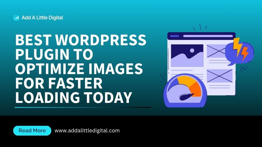Best WordPress Plugin to Optimize Images for Faster Loading Today