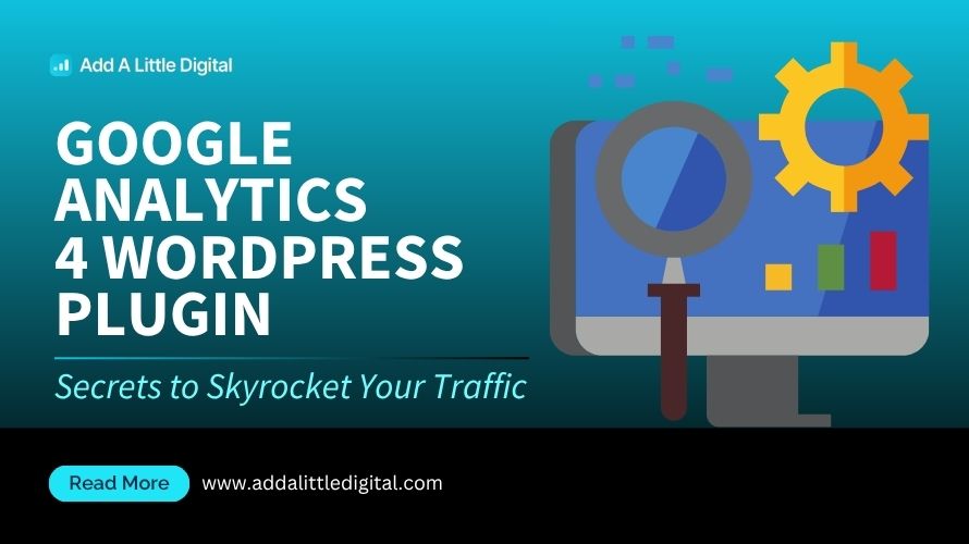 Google Analytics 4 WordPress Plugin: Secrets to Skyrocket Your Traffic