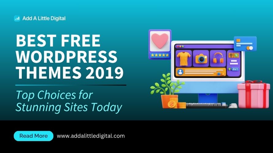Best Free WordPress Themes 2019: Top Choices for Stunning Sites Today