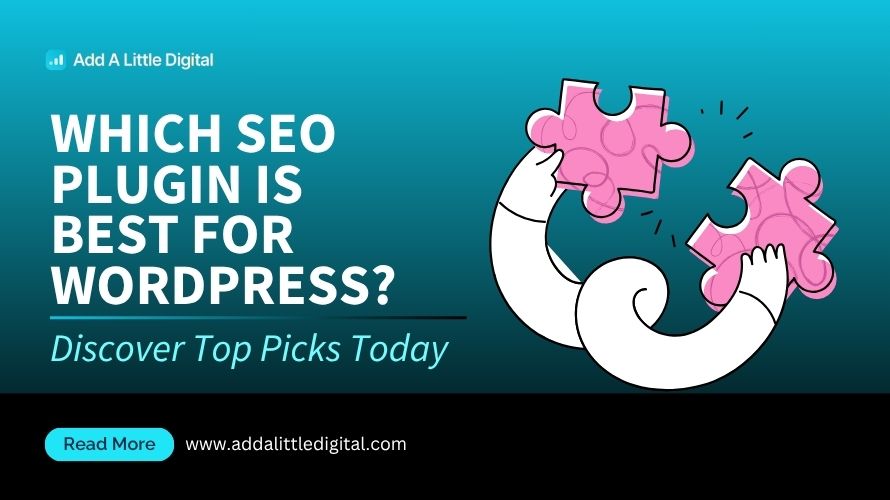 Which SEO Plugin Is Best for WordPress? Discover Top Picks Today