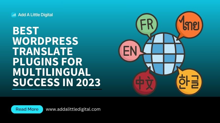 Best WordPress Translate Plugins for Multilingual Success in 2023