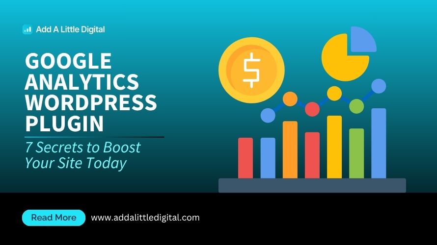 Google Analytics WordPress Plugin: 7 Secrets to Boost Your Site Today
