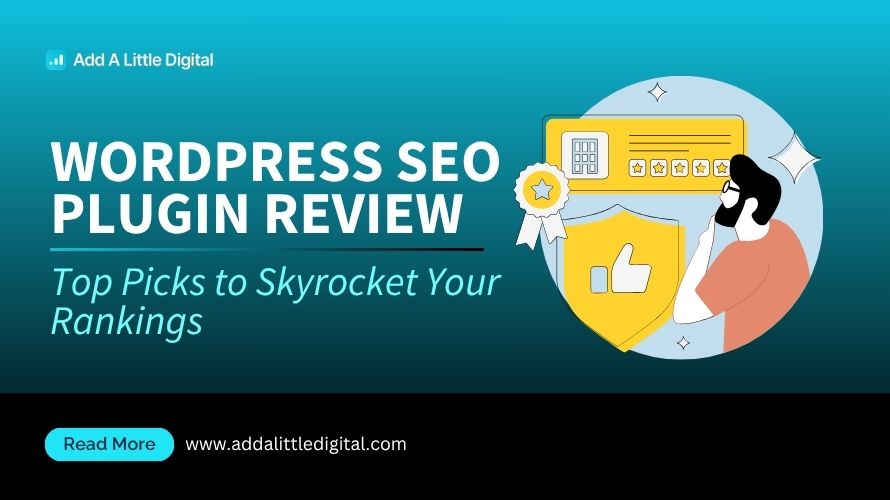 WordPress SEO Plugin Review: Top Picks to Skyrocket Your Rankings