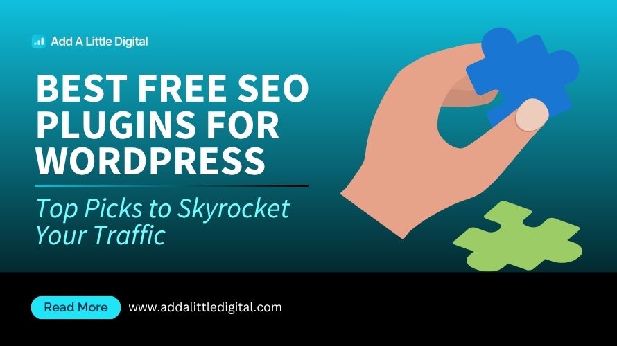 Best Free SEO Plugins for WordPress: Top Picks to Skyrocket Your Traffic