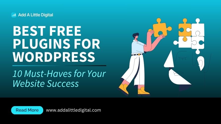 Best Free Plugins for WordPress: 10 Must-Haves for Your Website Success