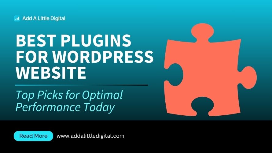 Best Plugins for WordPress Website: Top Picks for Optimal Performance Today