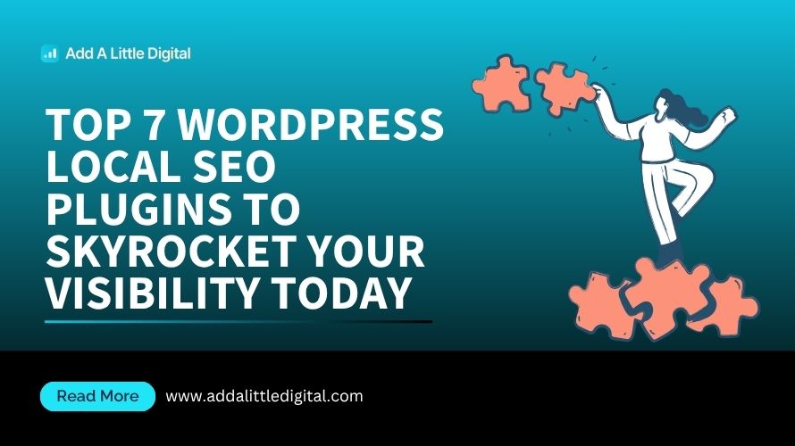Top 7 WordPress Local SEO Plugins to Skyrocket Your Visibility Today
