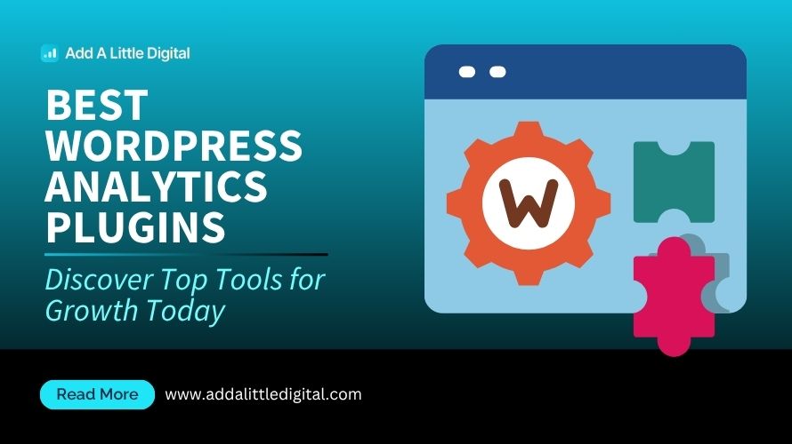 Best WordPress Analytics Plugins: Discover Top Tools for Growth Today