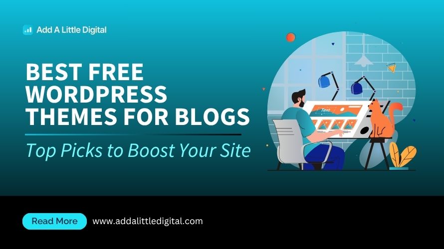 Best Free WordPress Themes for Blogs: Top Picks to Boost Your Site