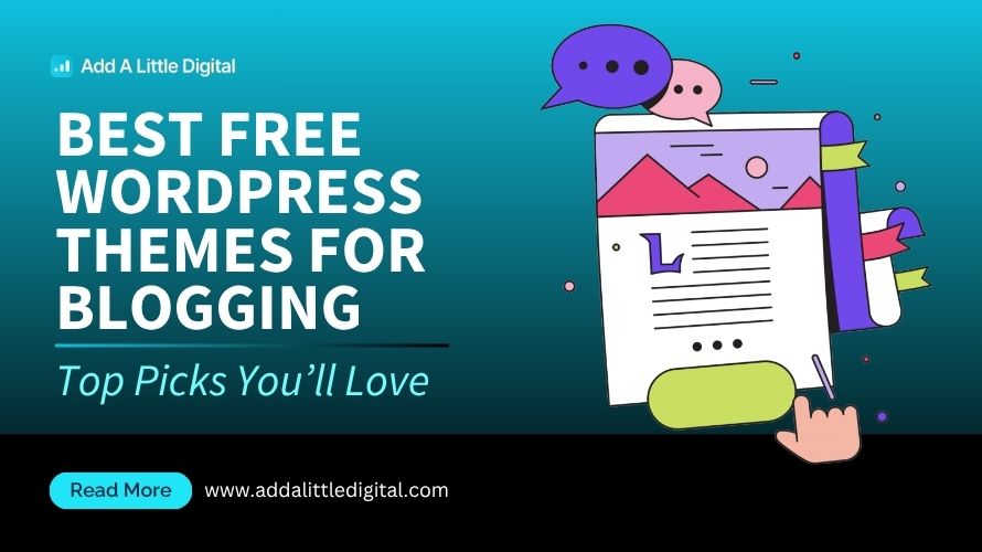 Best Free WordPress Themes for Blogging: Top Picks You’ll Love