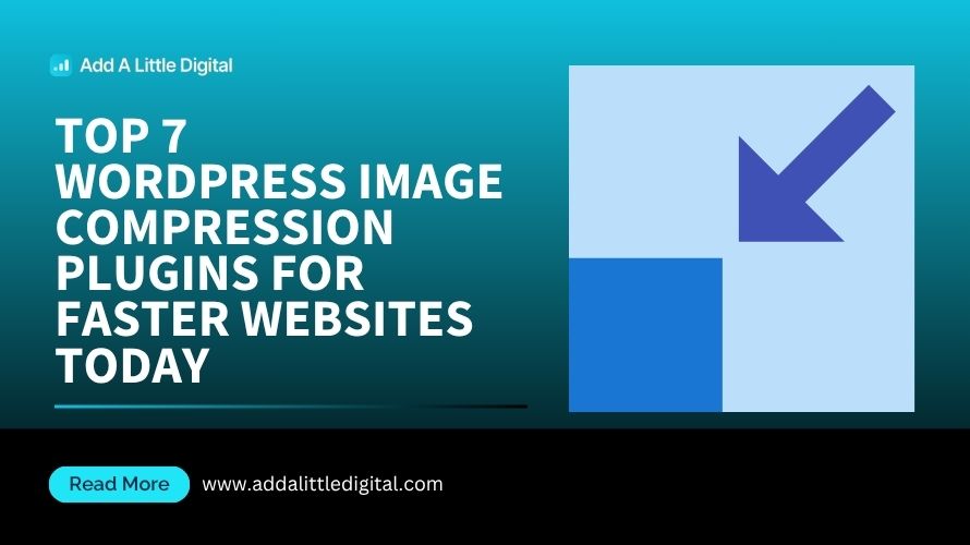 Top 7 WordPress Image Compression Plugins for Faster Websites Today