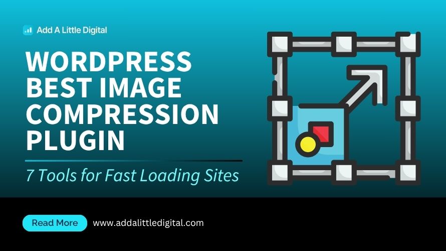 WordPress Best Image Compression Plugin: 7 Tools for Fast Loading Sites