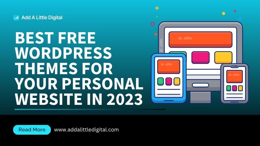 Best Free WordPress Themes for Your Personal Website in 2023