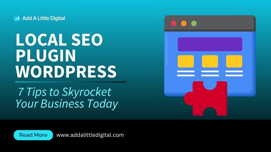 Local SEO Plugin WordPress: 7 Tips to Skyrocket Your Business Today