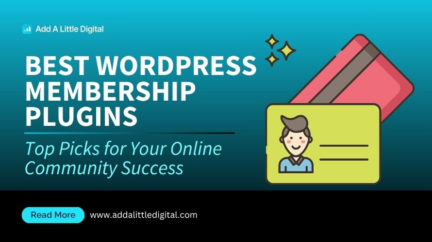 Best WordPress Membership Plugins: Top Picks for Your Online Community Success