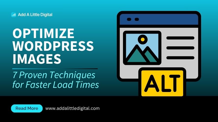 Optimize WordPress Images: 7 Proven Techniques for Faster Load Times