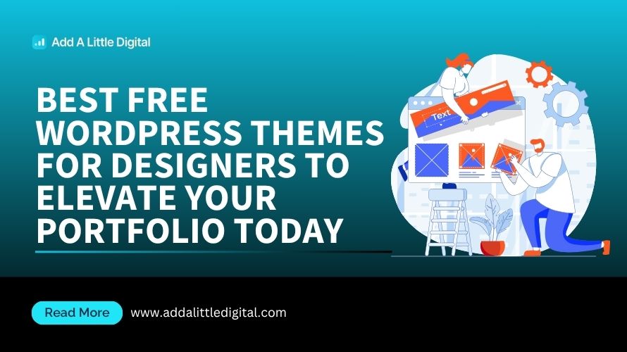 Best Free WordPress Themes for Designers to Elevate Your Portfolio Today