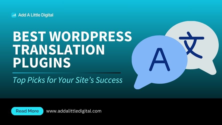 Best WordPress Translation Plugins: Top Picks for Your Site's Success