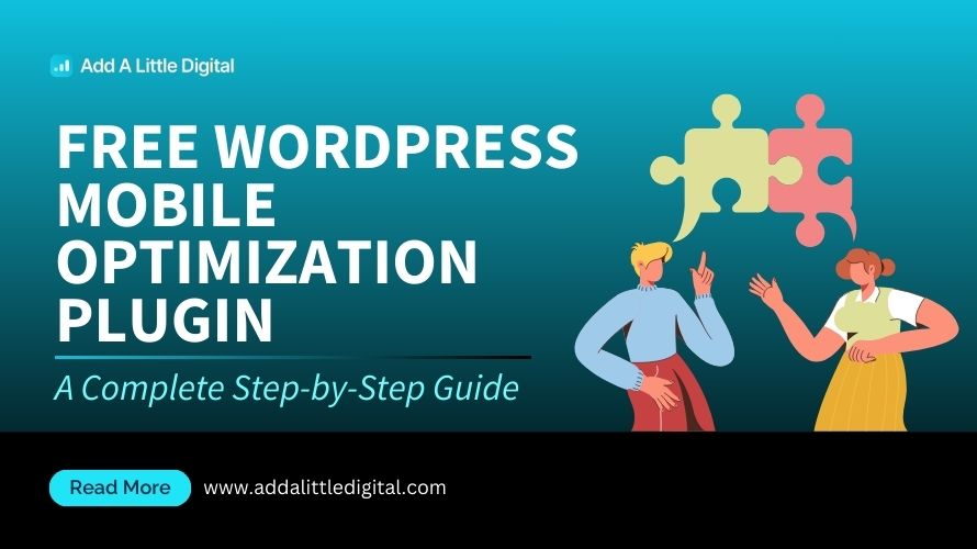 Free WordPress Mobile Optimization Plugin: A Complete Step-by-Step Guide
