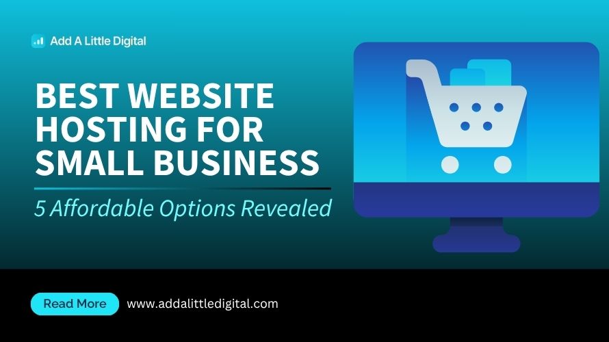 Best Website Hosting for Small Business: 5 Affordable Options Revealed