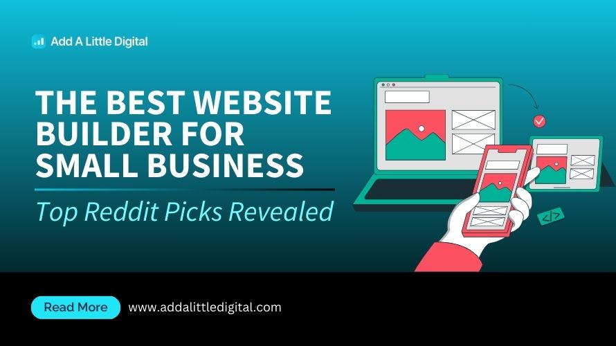 The Best Website Builder for Small Business: Top Reddit Picks Revealed