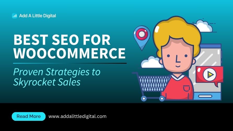 Best SEO for WooCommerce: Proven Strategies to Skyrocket Sales
