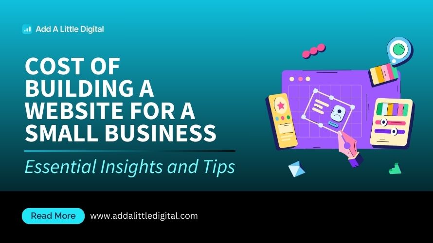 Cost of Building a Website for a Small Business: Essential Insights and Tips