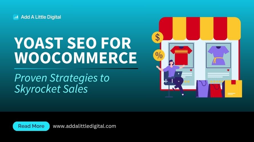 Yoast SEO for WooCommerce: Proven Strategies to Skyrocket Sales