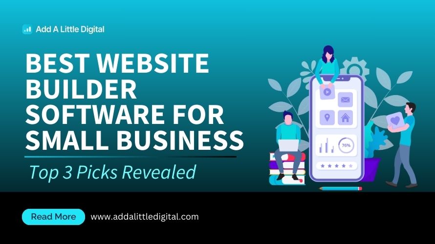 Best Website Builder Software for Small Business: Top 3 Picks Revealed