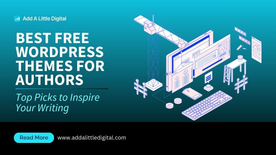 Best Free WordPress Themes for Authors: Top Picks to Inspire Your Writing